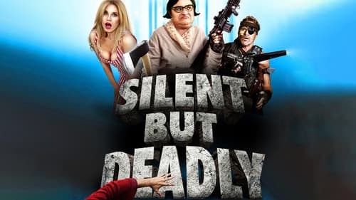 Silent But Deadly still