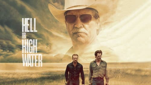Hell or High Water still