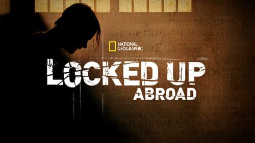 Banged Up Abroad still
