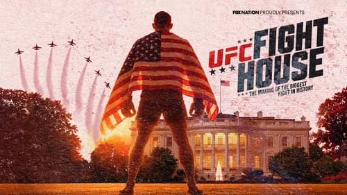 UFC Fight House: The Making of the Biggest Fight in History still