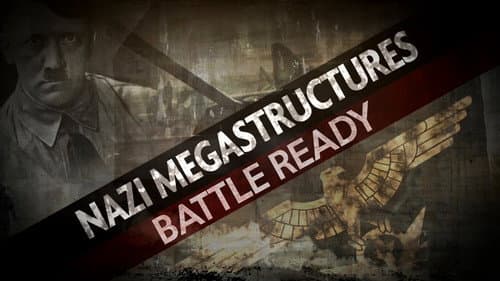 Nazi Megastructures: Battle Ready still