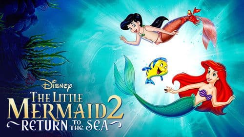 The Little Mermaid II: Return to the Sea still