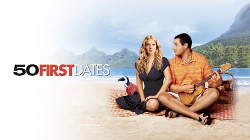 50 First Dates still
