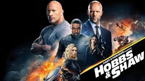 Fast & Furious Presents: Hobbs & Shaw still
