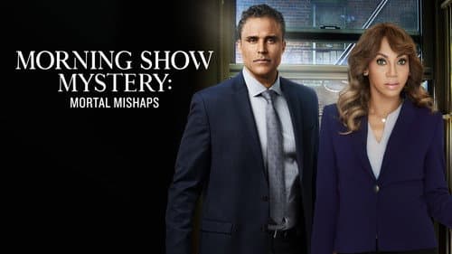 Morning Show Mysteries: Mortal Mishaps still