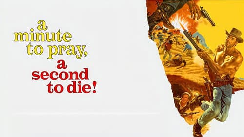 A Minute to Pray, a Second to Die still