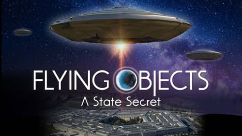 Flying Objects: A State Secret still