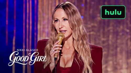 Nikki Glaser: Good Girl still