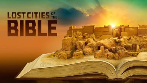 Lost Cities of the Bible still