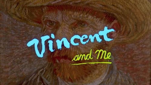Vincent and Me still