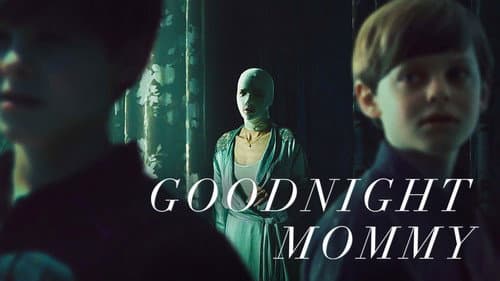 Goodnight Mommy still