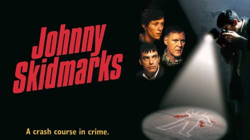 Johnny Skidmarks still