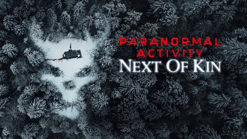 Paranormal Activity: Next of Kin still