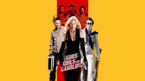 Guns, Girls and Gambling still