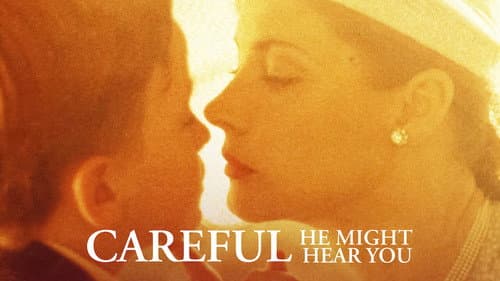 Careful, He Might Hear You still
