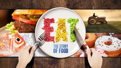 EAT: The Story of Food still