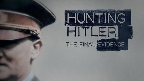 Hunting Hitler: The Final Chapter still