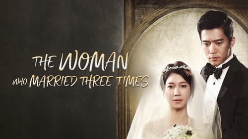 The Woman Who Married Three Times still