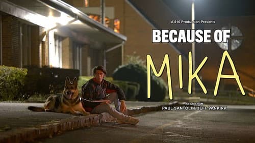 Because of Mika still