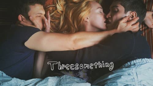 Threesomething still