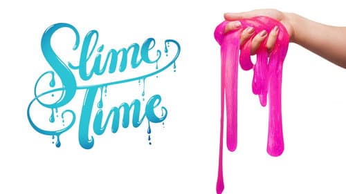 Slime Time still
