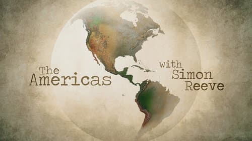 The Americas with Simon Reeve still