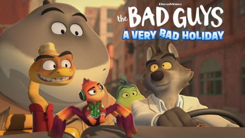The Bad Guys: A Very Bad Holiday still