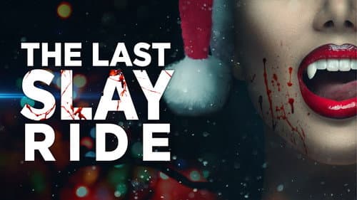 The Last Slay Ride still