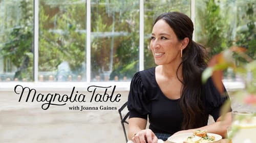 Magnolia Table with Joanna Gaines still