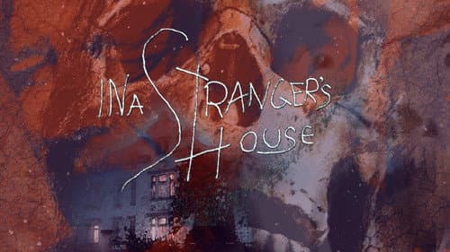 In a Stranger's House still