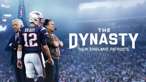 The Dynasty: New England Patriots still