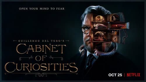 Guillermo del Toro's Cabinet of Curiosities still