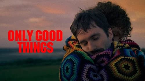 Only Good Things still