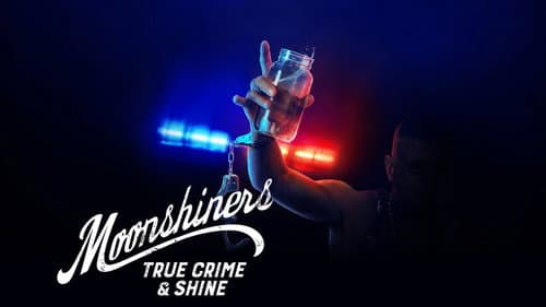 Moonshiners: True Crime & Shine still