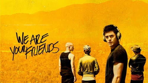 We Are Your Friends still
