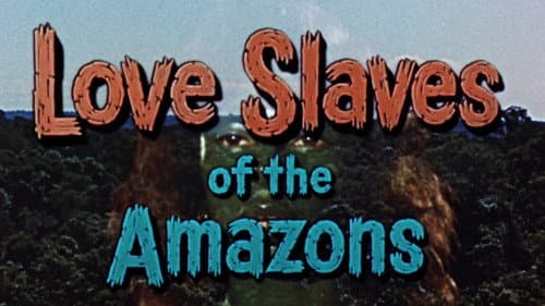 Love Slaves of the Amazons still