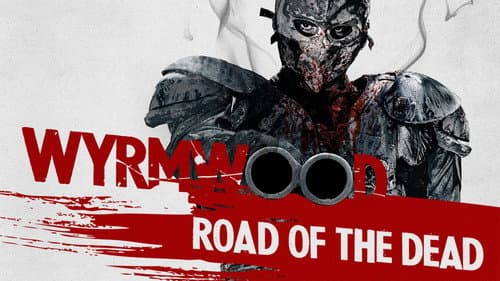 Wyrmwood: Road of the Dead still