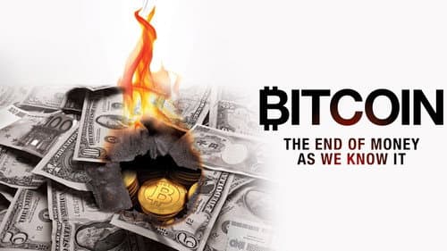 Bitcoin: The End of Money as We Know It still