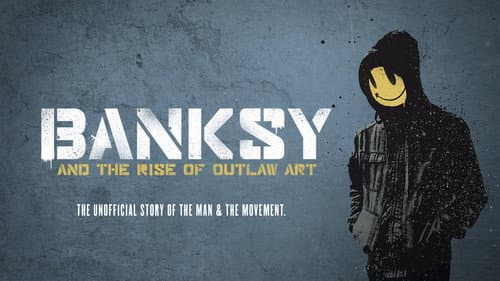 Banksy and the Rise of Outlaw Art still