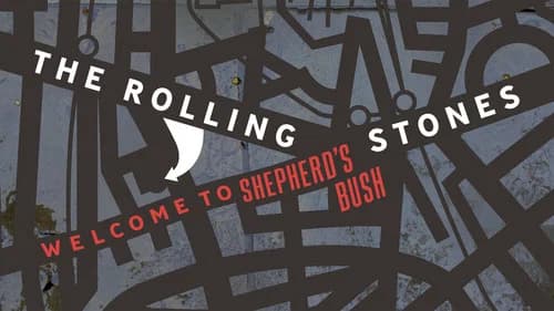The Rolling Stones - Welcome to Shepherd's Bush still