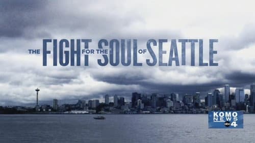 The Fight for the Soul of Seattle still