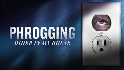 Phrogging: Hider in My House still