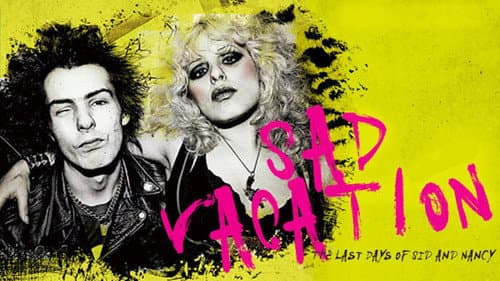 Sad Vacation: The Last Days of Sid and Nancy still