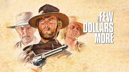 For a Few Dollars More still