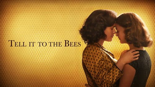 Tell It to the Bees still
