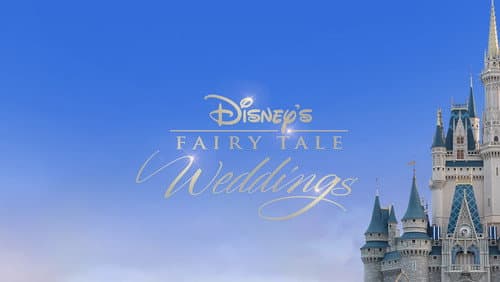 Disney's Fairy Tale Weddings still