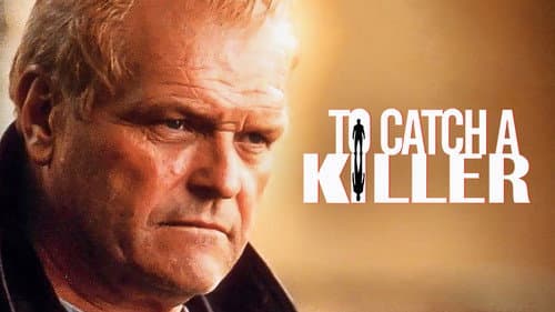 To Catch a Killer still