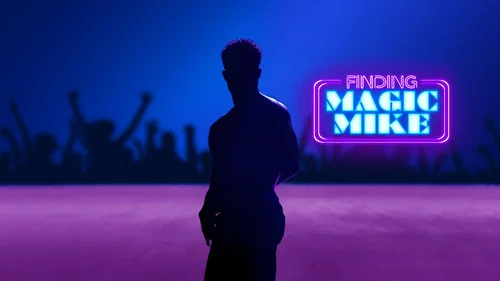 Finding Magic Mike still