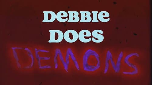Debbie Does Demons still