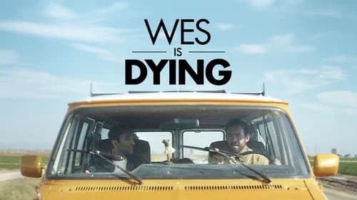 Wes Is Dying still